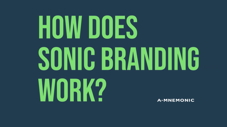 How does sonic branding work?